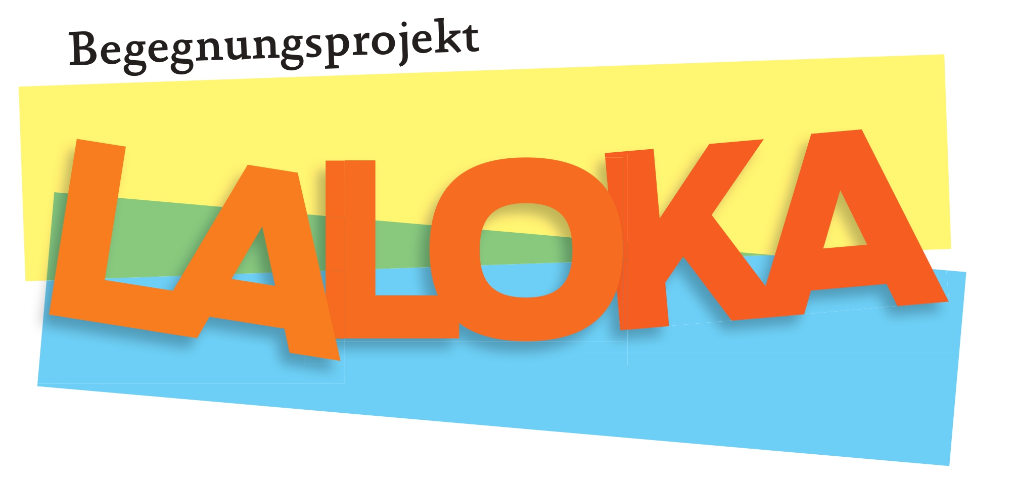 Begegnungsprojekt LaLoKa